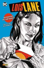 Lois Lane - Reporterin im Fadenkreuz
