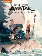 Avatar - Der Herr der Elemente Gesamtausgabe 7: Die verlorenen Abenteuer und Geschichten des Team Avatar (Avatar Premium)