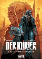Der Kurier 2: Die Stadt der tausend Pfeile