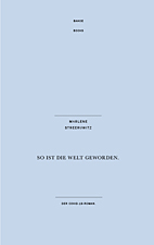 So ist die Welt geworden - Der Covid-19-Roman