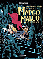 Die geheimnisvollen Akten von Margo Maloo 3: Das geheime Netz