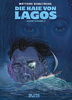 Haie von Lagos Gesamtausgabe 2: Zweiter Zyklus (Band 4-6)