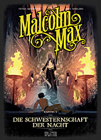Malcolm Max 5: Die Schwesternschaft der Nacht
