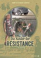 Die Kinder der Résistance 4: Die Eskalation