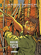 Largo Winch Doppelband 4: Makiling / Tiger (Band 7 & 8)