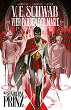 Weltenwanderer - Vier Farben der Magie 1: Der staehlerne Prinz 