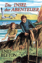 Die Insel der Abenteuer (Die Abenteuer-Reihe 1 / Abenteuer Reihe)
