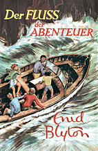 Der Fluss der Abenteuer (Die Abenteuer-Reihe 8 / Abenteuer Reihe)