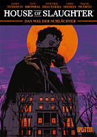 House of Slaughter 1: Das Mal der Schlaechter (Something is killing the Children) (Splitter Books)