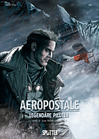 Aeropostale – Legendaere Piloten 5: Jean Mermoz – Buch II