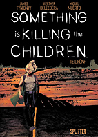 Something is killing the Children 5 (Splitter Books)