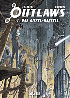 Outlaws 1: Das Gipfel-Kartell
