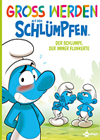 Gross werden mit den Schluempfen 6: Der Schlumpf, der immer flunkerte