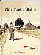 Nur noch Stille *VZA* - Nach dem Roman von R.J. Ellorys (Vorzugsausgabe)