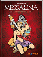 Messalina 6: *VZA* Der letzte Orgasmus (Vorzugsausgabe)