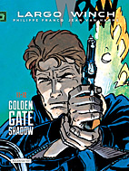 Largo Winch Doppelband 6: Golden Gate / Shadow (Band 11 & 12)
