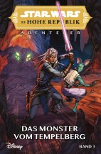 Star Wars Die hohe Republik 3 - Abenteuer - Das Monster vom Tempelberg