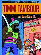 Timmi Tambour Gesamtausgabe 1: Und der goldene Ibis
