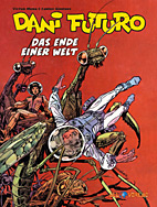 Dani Futuro 6: Das Ende der Welt