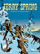 Jerry Spring 6: Die Spur in den hohen Norden