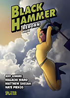 Black Hammer 6: Reborn Teil 2 (Splitter Books)
