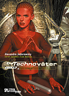 Die Techno-Vaeter Doppelband 1 (Band 1 + 2 / Albino, der Meister der Spiele  / Die Straeflingsschule von Nohope) (Techno Vaeter - Technovaeter)