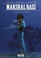 Marshal Bass 7: Master Bryce