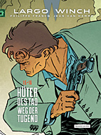 Largo Winch Doppelband 8:  Hueter des Tao / Weg der Tugend (Band 15 & 16)
