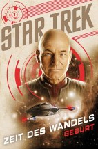 Star Trek - Zeit des Wandels 1: Geburt (Roman)