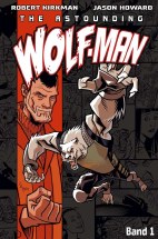 The Astounding Wolf-Man 1 - Aus dem Invincible Universum (Wolf Man)