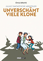 Julius fantastische Abenteuer 2: Unverschaemt viele Klone (Pauls fantastische Abenteuer)