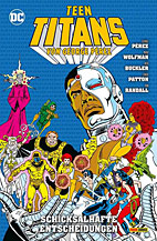 Teen Titans von George Perez 8: Schicksalshafte Entscheidungen (8 von 9)
