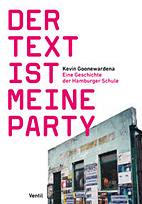 Der Text ist meine Party - Eine Geschichte der Hamburger Schule