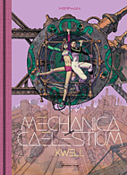 Mechanica Caelestium 2: Kwell