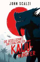 Die Gesellschaft zur Erhaltung der Kaiju-Monster (Roman)
