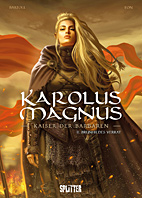 Karolus Magnus – Kaiser der Barbaren 2: Brunhildes Verrat