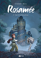 Rosamee 2: Das Schattenschloss