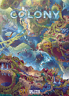 Colony 7: Konsequenzen