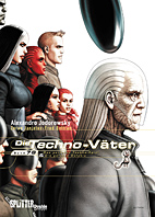 Die Techno-Vaeter Doppelband 4 (Band 7+ 8 / Das perfekte Techno-Spiel / Die gelobte Galaxie (Techno Vaeter - Technovaeter)