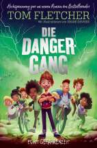 Die Danger-Gang (Danger Gang) (Roman)