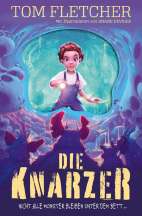 Die Knarzer - Nicht alle Monster bleiben unter dem Bett (Roman)