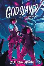 Godslayer *HC*- Alle Goetter muessen sterben (Roman) (Gearbreaker Band 02)