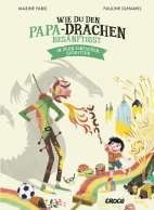 Wie du den Papa-Drachen besaenftigst - In Zehn einfachen Schritten