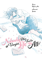 Nobody Dies a Viergin, Life Fucks Us All (Light Novel)