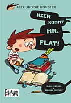 Alex und die Monster 1: Hier kommt Mr. Flat