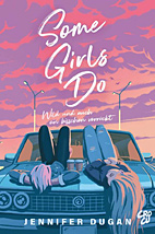 Some Girls Do - Wild und auch ein bisschen verrueckt