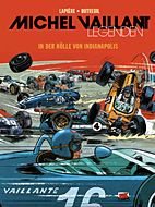 Michel Vaillant Legenden 1: In der Hoelle von Indianapolis