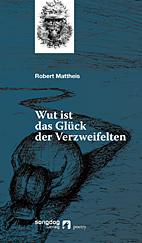 Wut ist das Glueck der Verzweifelten