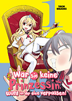 Waer sie keine Prinzessin, wuerd ich ihr eine verpassen 1