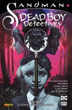 Sandman - Dead Boy Detectives: Fremde Geister unerwuenscht